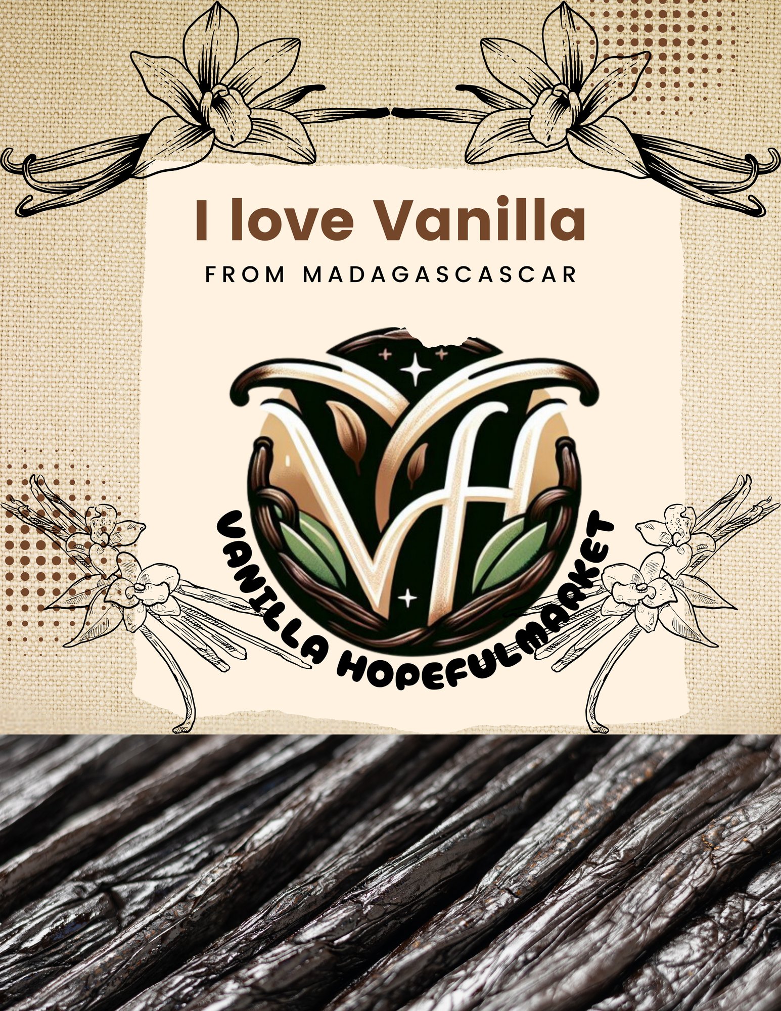 I love Vanilla from Madagascar